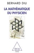 La Mathematique du physicien