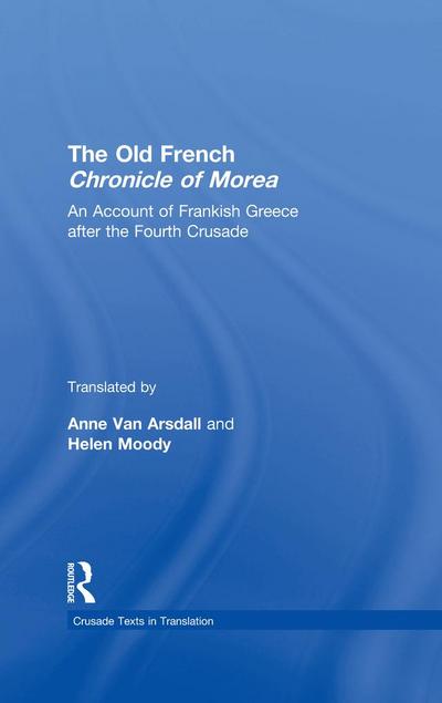 The Old French Chronicle of Morea