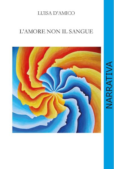 L’ amore non il sangue