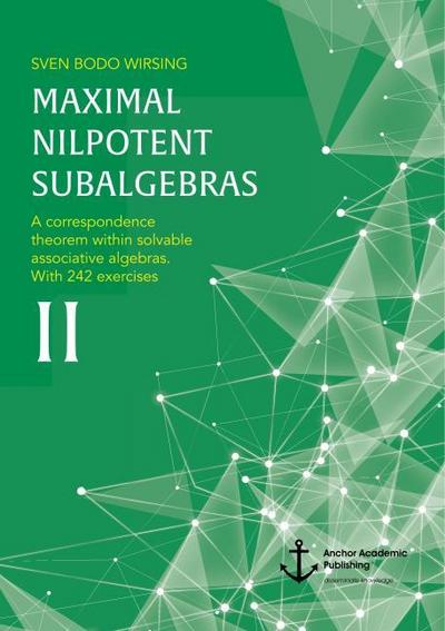 Maximal nilpotent subalgebras II: A correspondence theorem within solvable associative algebras. With 242 exercises