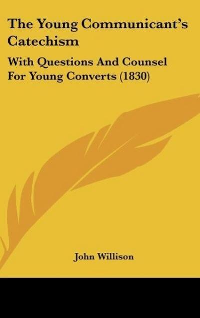 The Young Communicant’s Catechism