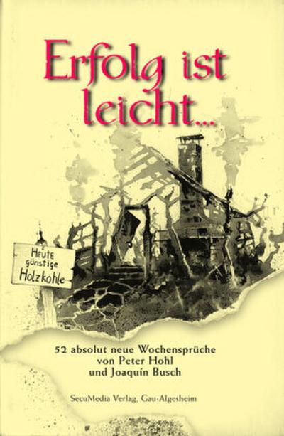 Erfolg ist leicht...