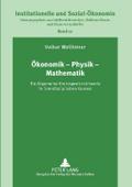 Ökonomik - Physik - Mathematik