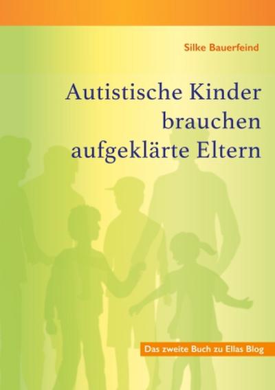 Autistische Kinder brauchen aufgeklärte Eltern