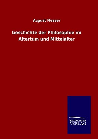 Geschichte der Philosophie im Altertum und Mittelalter