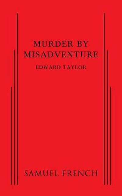 Murder by Misadventure