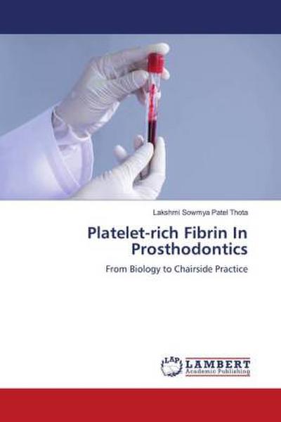 Platelet-rich Fibrin In Prosthodontics