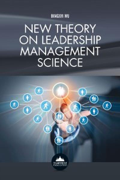 New Theory on Leadership Management Science