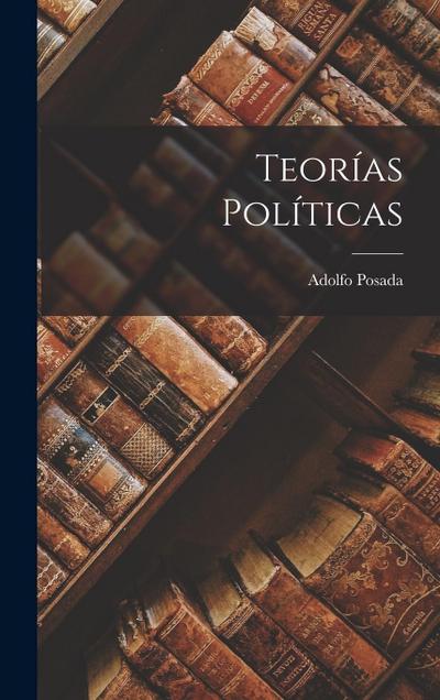 Teorías Políticas