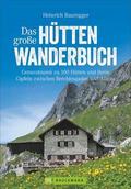 Das große Hüttenwanderbuch