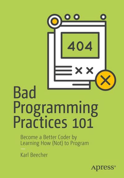Bad Programming Practices 101