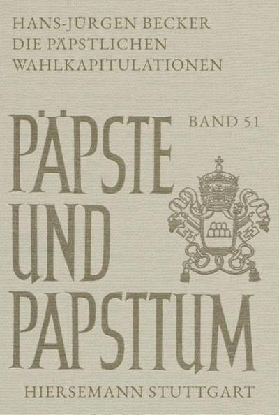 Päpste und Papsttum Bd. 51/ 2 Teilbd.