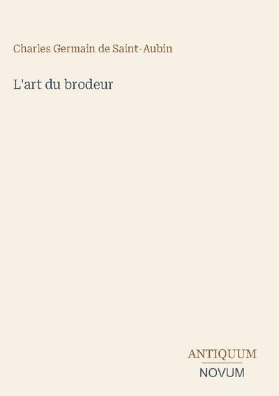 L’art du brodeur