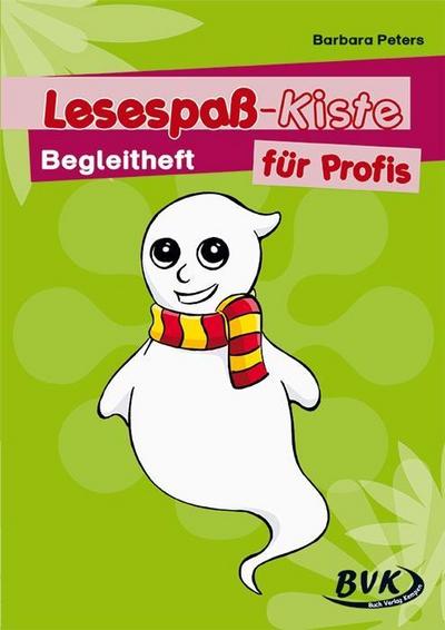 Lesespaß-Kiste für Profis: Begleitheft
