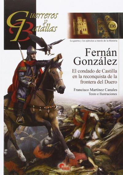Fernán González : el condado de Castilla en la reconquista de la frontera del Duero