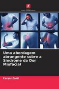 Uma abordagem abrangente sobre a Síndrome da Dor Miofacial