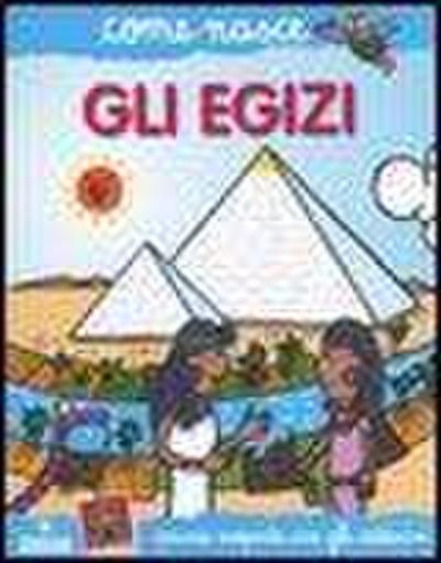 Gli egizi. Con adesivi