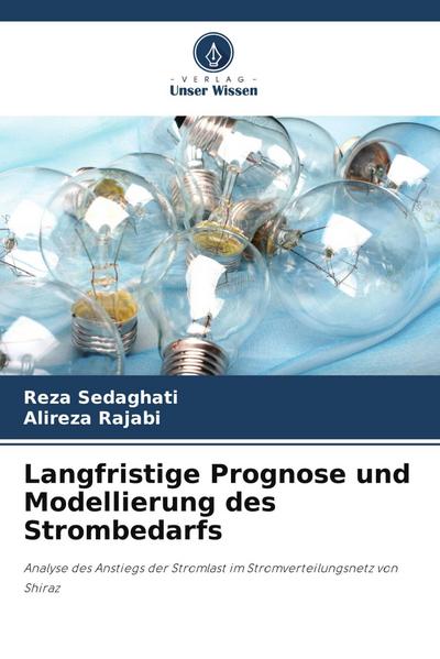 Langfristige Prognose und Modellierung des Strombedarfs