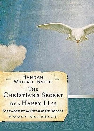 The Christian’s Secret of a Happy Life