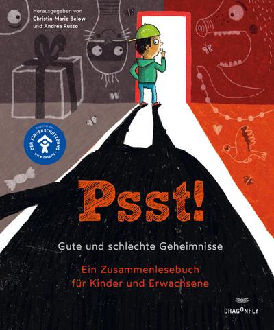 Psst! Gute und schlechte Geheimnisse. Ein Zusammenlesebuch für Kinder und Erwachsene. Begleitet vom Kinderschutzbund