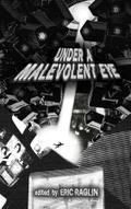 Under a Malevolent Eye
