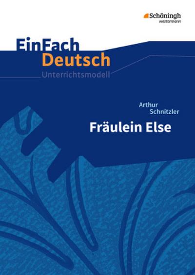 Fräulein Else.EinFach Deutsch Unterrichtsmodelle
