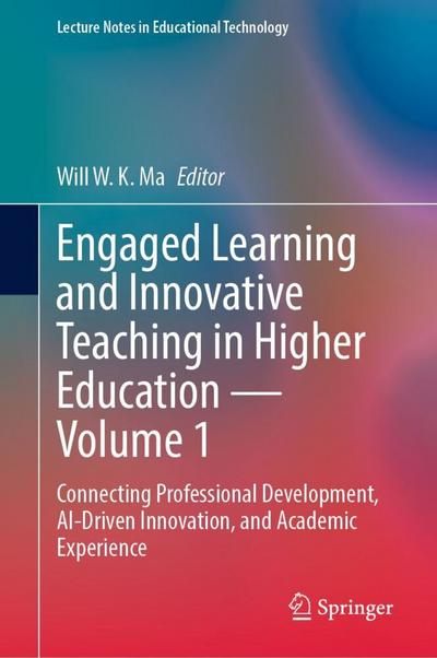Engaged Learning and Innovative Teaching in Higher Education - Volume 1