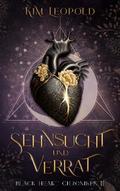Sehnsucht und Verrat - Black Heart Chroniken 2