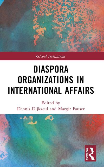 Diaspora Organizations in International Affairs