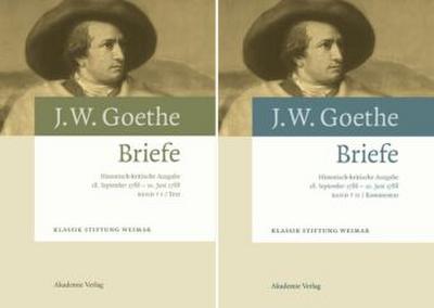 Johann Wolfgang von Goethe: Briefe 18. September 1786 - 10. Juni 1788, 2 Teile