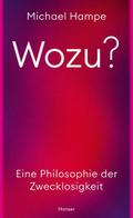 Wozu?