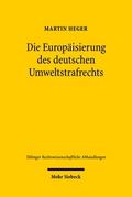 Die Europäisierung des deutschen Umweltstrafrechts