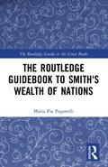 The Routledge Guidebook to Smith’s Wealth of Nations