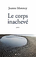 Le corps inachevé
