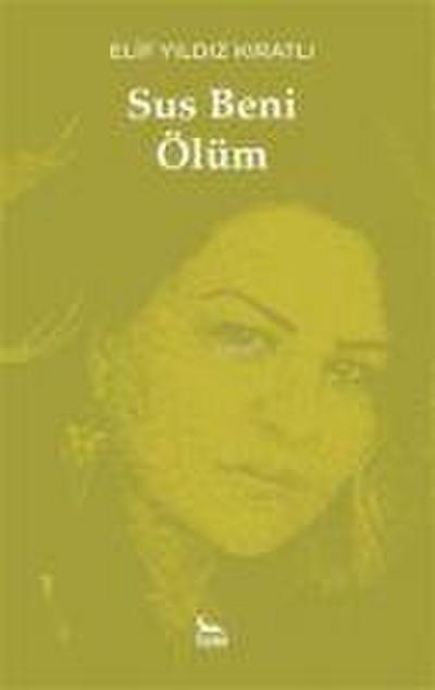 Sus Beni Ölüm