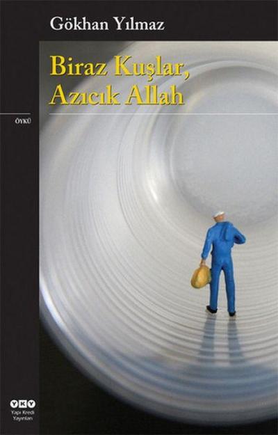 Biraz Kuslar, Azicik Allah