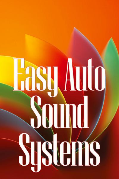 Easy Auto Sound Systems