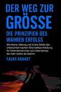 Der Weg zur Größe – Die Prinzipien des wahren Erfolgs