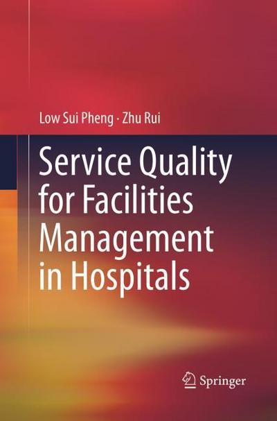 Service Quality for Facilities Management in Hospitals