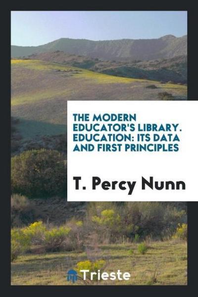 The modern educator’s library. Education