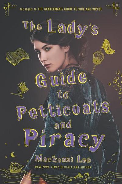 The Lady’s Guide to Petticoats and Piracy