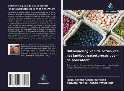 Ontwikkeling van de acties van het landbouwafzetproces voor de bonenteelt