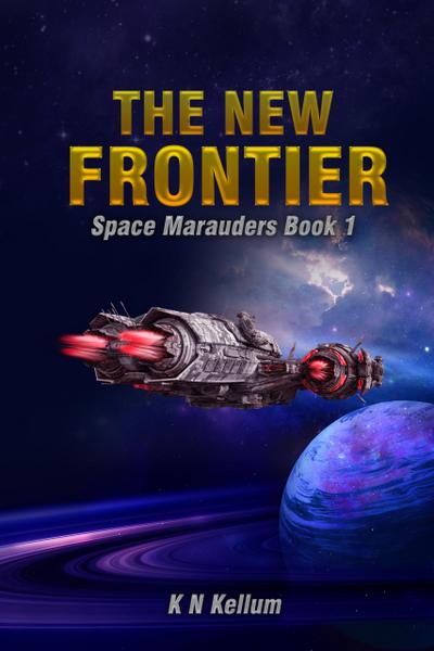 Space Marauders (The New Frontier, #1)