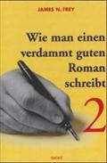 Wie man einen verdammt guten Roman schreibt 2