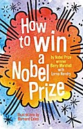 How to Win a Nobel Prize