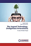 The Jugaad Technology (Indigenous Innovations)