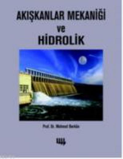 Akiskanlar Mekanigi ve Hidrolik