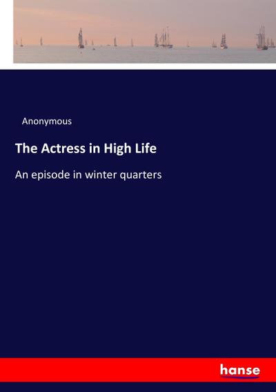 The Actress in High Life