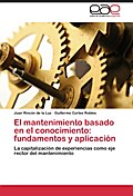 El mantenimiento basado en el conocimiento: fundamentos y aplicacion