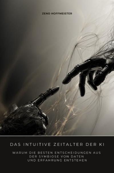 Das intuitive Zeitalter der KI
